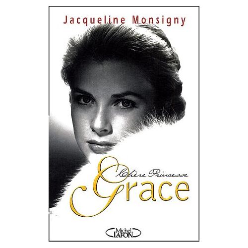 Chère Princesse Grace - Souvenirs