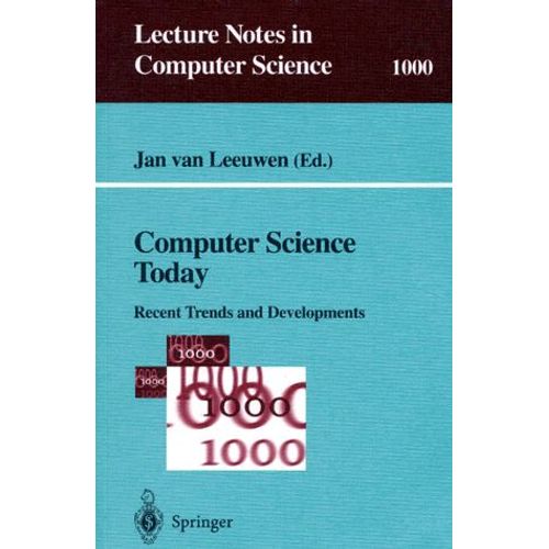 Computer Science Today - Recent Trends And Developments
