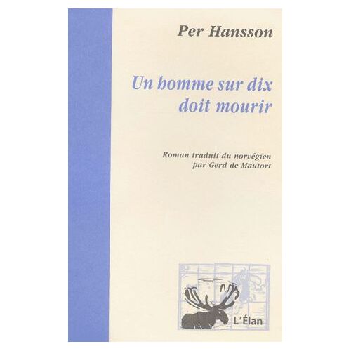 Un Homme Sur Dix Doit Mourir