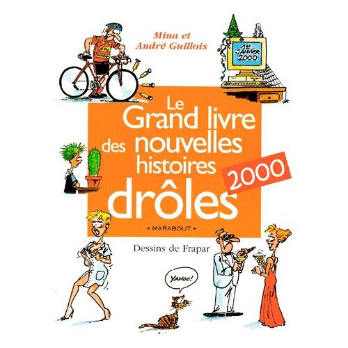 Le Grand Livre Des Nouvelles Histoires Droles - Edition 2000