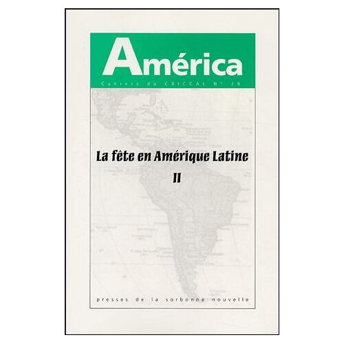 America N° 28 - La Fête En Amérique Latine - Volume 2, Rupture, Carnaval, Crise