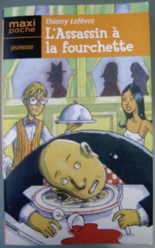 L'assassin À La Fourchette