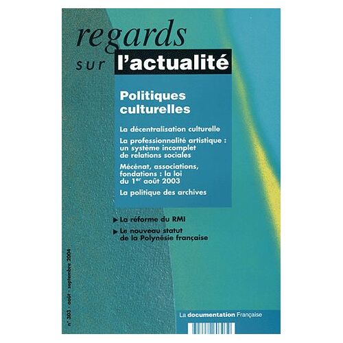 Regards Sur L'actualité N° 303 Août-Septembr - Politiques Culturelles