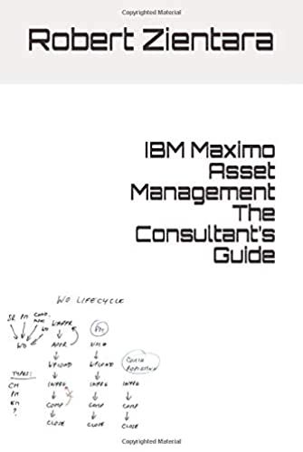 Ibm Maximo Asset Management The Consultant's Guide