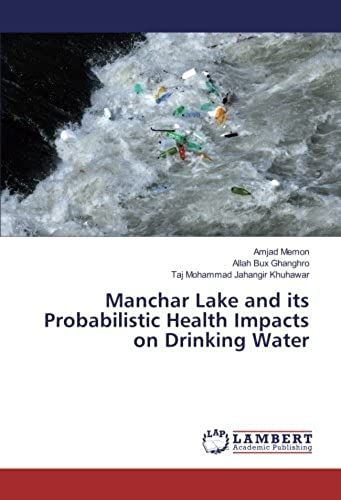 Manchar Lake And Its Probabilistic Health Impacts On Drinking Water