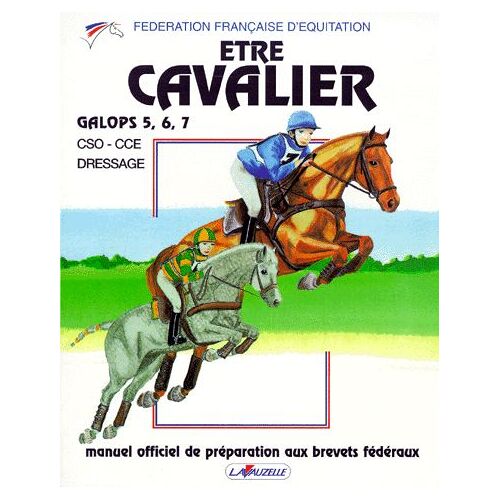 Être Cavalier Galops 5,6,7 Cso-Cce Dressage