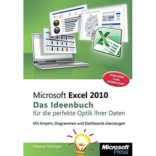 Microsoft Excel 2010 - Das Ideenbuch Für Visualisierte Daten