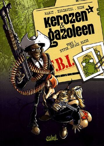 Kerozen Et Gazoleen Tome 1 - Hyper Espace Blues