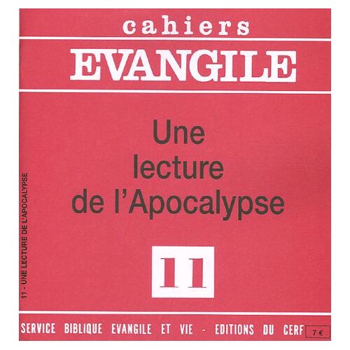 Cahiers Evangile N° 11 - Une Lecture De L'apocalypse