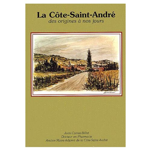 La Côte-Saint-André Des Origines À Nos Jours