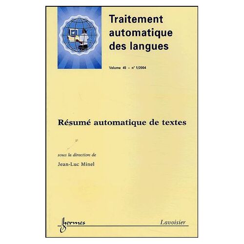 Traitement Automatique Des Langues Volume 45 N° 1/2004 - Résumé Automatique De Textes