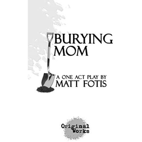 Burying Mom