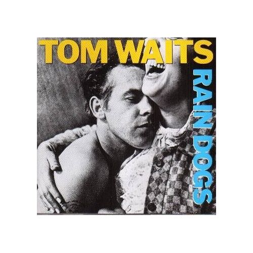 Rain Dogs