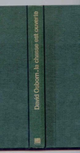 La Chasse Est Ouverte