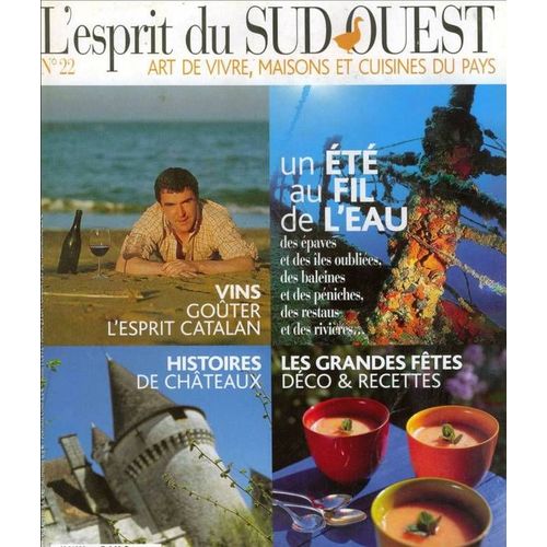 L Esprit Du Sud Ouest  N° 22 : Histoires De Chateaux