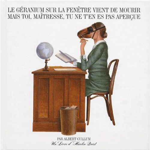 Le Géranium Sur La Fenêtre Vient De Mourir Mais Toi, Maîtresse, Tu Ne T'en Es Pas Aperçu