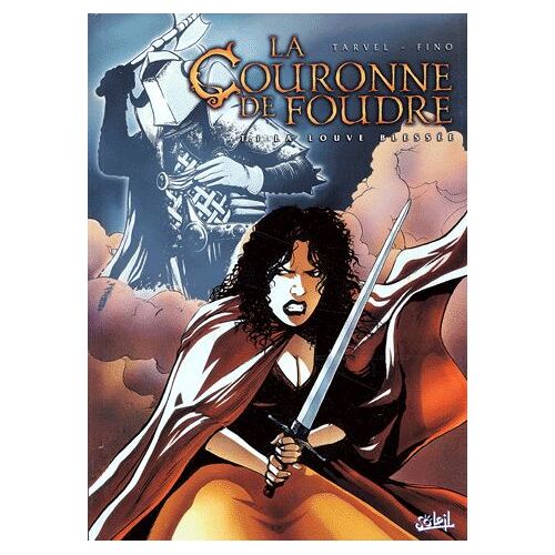 La Couronne De Foudre Tome 1 : La Louve Blessée