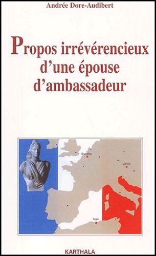Propos Irrévérencieux D'une Épouse D'ambassadeur