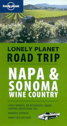 Road Trip Nappa Et Sonoma Wine Country 1ed -Anglais