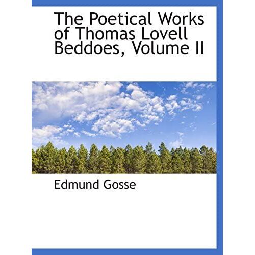 The Poetical Works Of Thomas Lovell Beddoes, Volume Ii