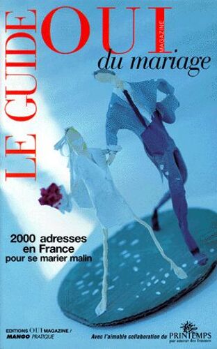 Le Guide "Oui Magazine" Du Mariage