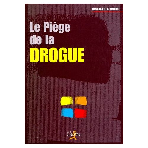 Le Piège De La Drogue