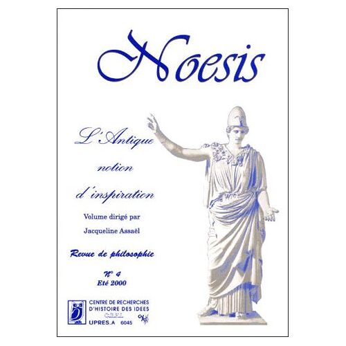 Noesis N° 4, Eté 2000 - L'antique Notion D'inspiration