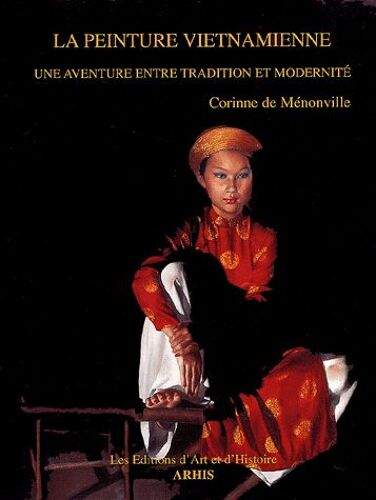 La Peinture Vietnamienne - Une Aventure Entre Tradition Et Modernité
