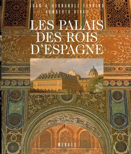 Les Palais Des Rois D'espagne