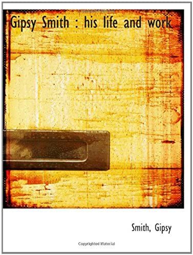 Gipsy Smith : His Life And Work