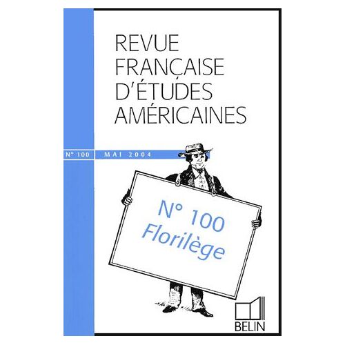 Revue Française D'etudes Américaines N° 100, Mai 2004 - Florilège
