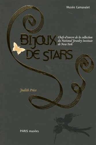 Bijoux De Stars - Chefs-D'oeuvre De La Collection Du National Jewelry Institutre De New York