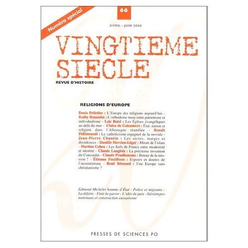 Vingtième Siècle N° 66 Avril-Juin 200 - Religions D'europe