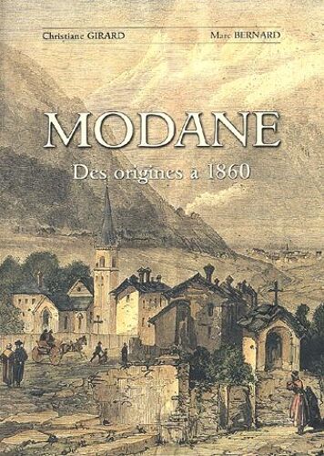 Modane - Des Origines À 1860