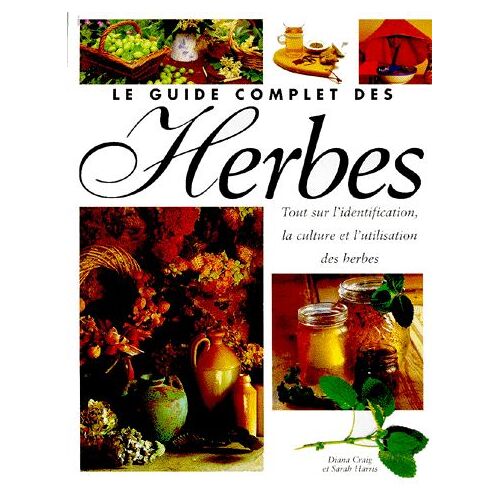 Le Guide Complet Des Herbes