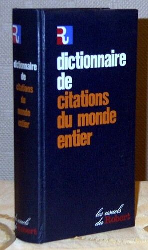 Dictionnaire De Citations Du Monde Entier
