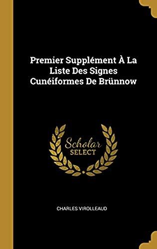 Premier Supplément À La Liste Des Signes Cunéiformes De Bruennow
