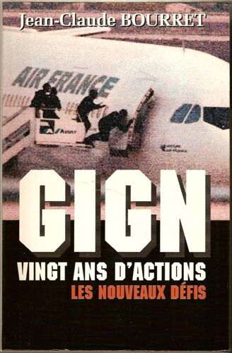Gign 20 Ans D'actions, Les Nouveaux Défis
