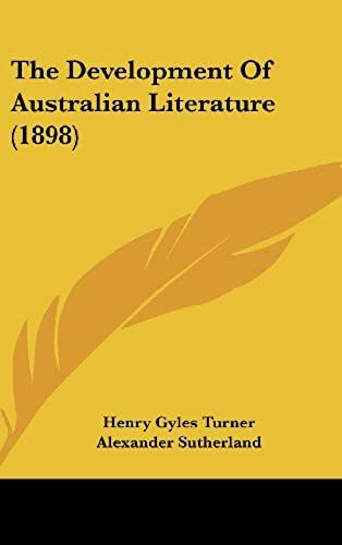 The Development Of Australian Literature (1898)