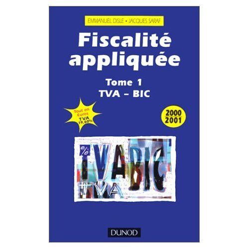 Fiscalite Appliquee Tome 1 (Tva-Bic)