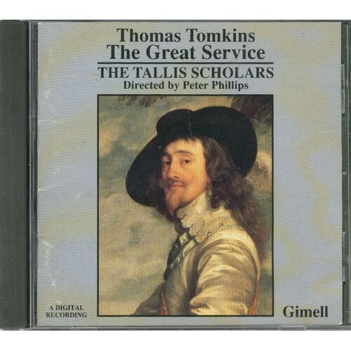 The Tallis Scholars  Thomas Tomkins  The Great Service