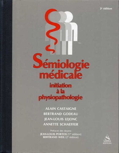 Semiologie Medicale: Initiation À La Physiopathologie