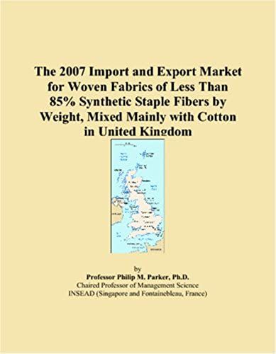 The 2007 Import And Export Market For Woven Fabrics Of Less Than 85% Synthetic Staple Fibers By Weight, Mixed Mainly With Cotton In United Kingdom