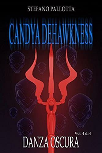Candya Dehawkness Danza Oscura (Italian Edition)