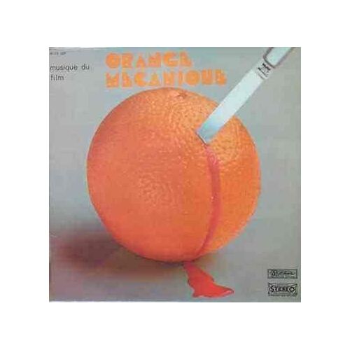 Orange Mécanique - Musique Du Film
