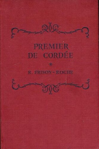 Premier De Cordée - Naissance D'une Vocation