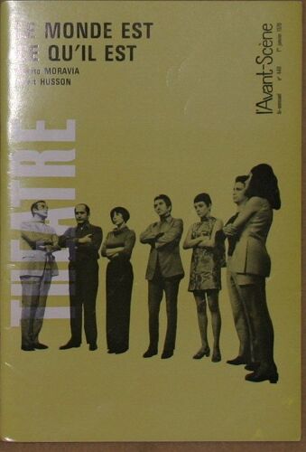 L'avant-Scene Theatre N_ 440, Octobre 1969. Contient : Le Monde Est Ce Qu'il Est (Texte Integral), Comedie En 2 Actes, D' Alberto Moravia, Avec Daniel Gelin, Christinne Delaroche, Daniel...