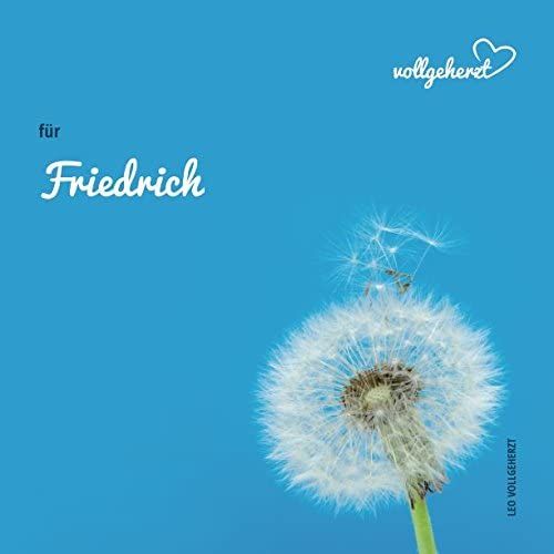 Vollgeherzt: Für Friedrich: Das Ausschreibbuch Zum Selbstausfüllen Und Verschenken An Besondere Menschen (German Edition)