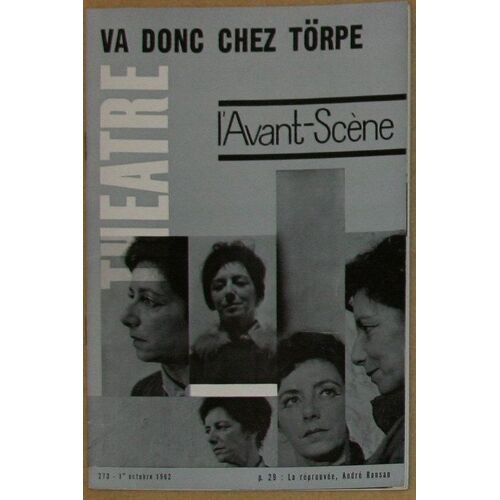 L'avant-Scène Théâtre N° 273 : La Réprouvée D'andré Ransan, D'après Armand Salacrou - Précédée De Va Donc Chez Törpe, De François Billetdoux