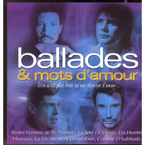 Ballades & Mots D'amour : Rien N'est Plus Beau Qu'une Chason D'amour